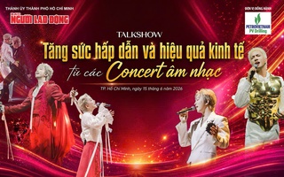 LIVESTREAM TALKSHOW ĐẶC BIỆT: Tăng sức hấp dẫn và hiệu quả kinh tế từ các concert âm nhạc