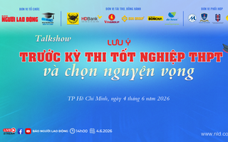 Talkshow: “Lưu ý thi tốt nghiệp THPT và chọn nguyện vọng”: Thiết thực, lôi cuốn
