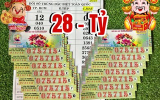 Xổ số miền Nam: “Truy tìm” người trúng độc đắc 15 vé số Cà Mau