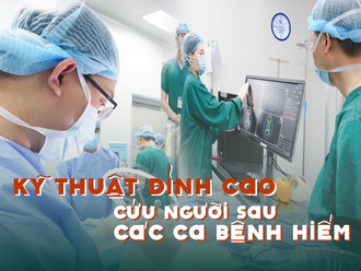 Cứu mạng bệnh nhân bằng kỹ thuật y khoa đỉnh cao