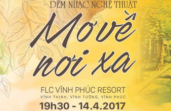 Truyền hình trực tiếp đêm nhạc “Mơ về nơi xa”