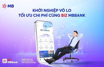 BIZ MBBank tài trợ 100% phí thành lập doanh nghiệp, vững bước đồng hành cùng SME