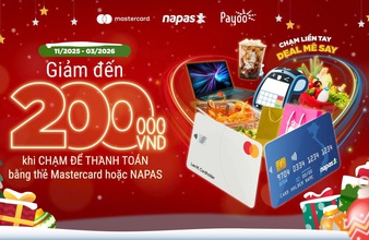 NAPAS, Mastercard và Payoo triển khai khuyến mại toàn quốc, đẩy mạnh thanh toán không tiếp xúc