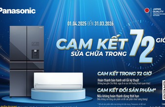 Panasonic nâng cao trải nghiệm dịch vụ hậu mãi, cam kết bảo hành trong 72 giờ