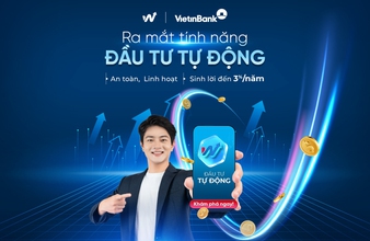 VietinBank ra mắt tính năng “Đầu tư tự động” trên nền tảng V-Wealth