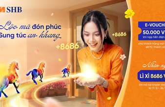 Khởi đầu năm mới, rinh ngay lộc lớn từ SHB với tổng giá trị quà tặng hơn 4,5 tỉ đồng