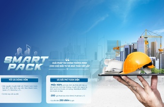 SMART PACK: Giải pháp tài chính giúp chủ đầu tư và nhà thầu tăng tốc
