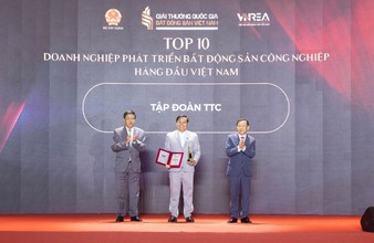 TTC vào Top 10 Doanh nghiệp phát triển Bất động sản Công nghiệp hàng đầu Việt Nam