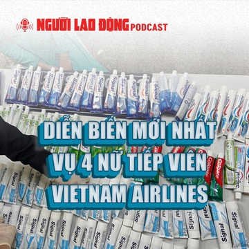 Diễn biến mới nhất vụ 4 nữ tiếp viên hàng không mang 11,48 kg ma túy về Việt Nam