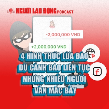 4 hình thức lừa đảo dù cảnh báo liên tục nhưng nhiều người vẫn mắc bẫy