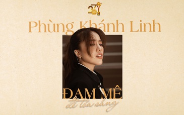 Phùng Khánh Linh: Đam mê để tỏa sáng