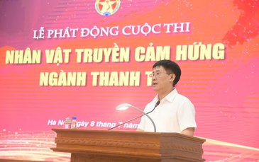 Thanh tra Chính phủ phát động cuộc thi về nhân vật truyền cảm hứng của ngành