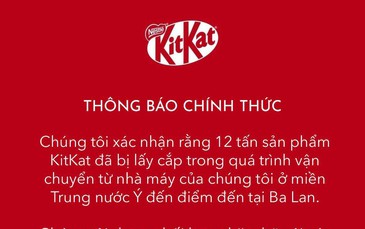 Giải mã làn sóng "báo mất hàng" sau vụ trộm hy hữu 12 tấn socola KitKat