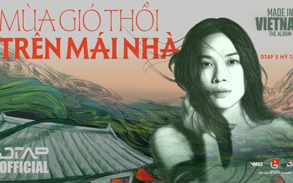 Album "Made in VietNam" của DTAP xứng đáng được ngợi khen