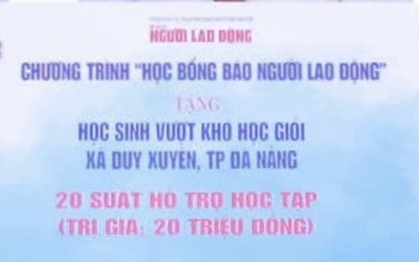 20 suất "Học bổng Báo Người Lao Động" tặng học sinh Duy Xuyên vượt khó, học giỏi