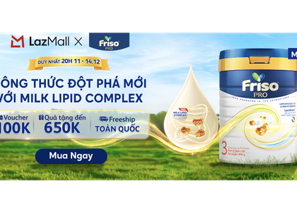 Friso và Lazada: Khi chất lượng trở thành ưu tiên hàng đầu