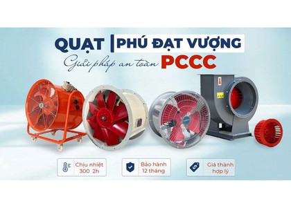 Quạt ly tâm Phú Đạt Vượng kéo dài tuổi thọ hệ thống thông gió hiệu quả