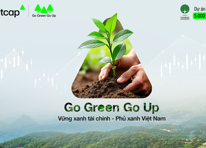 Vietcap ra mắt dự án vì cộng đồng Go Green Go Up