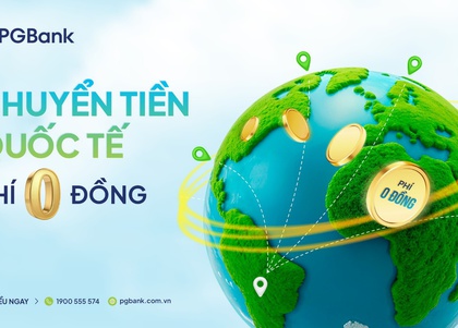PGBank ưu đãi lớn về phí chuyển và tỉ giá mua ngoại tệ