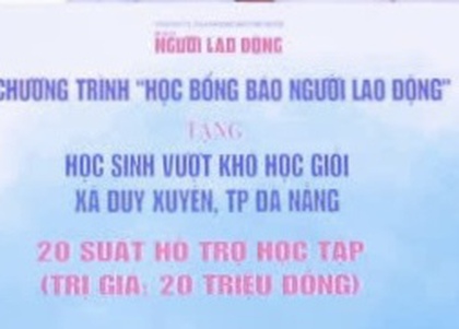 20 suất "Học bổng Báo Người Lao Động" tặng học sinh Duy Xuyên vượt khó, học giỏi