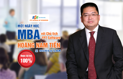 Một ngày học MBA với doanh nhân Hoàng Nam Tiến