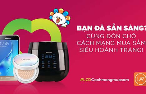 Lazada bước vào những ngày cao điểm cuối cùng