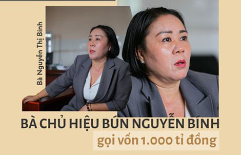 (eMagazine) - Bà chủ hiệu bún Nguyễn Bính gọi vốn 1.000 tỉ đồng