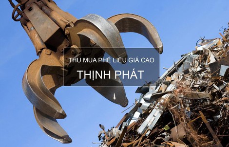 Thịnh Phát - Công ty thu mua phế liệu sắt vụn giá cao