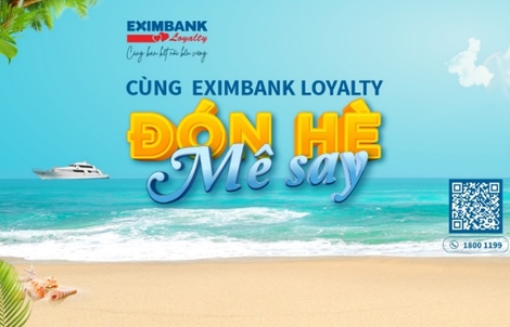 Eximbank Loyalty đón hè mê say