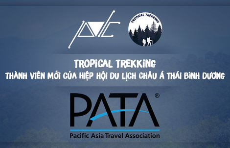 Tropical Trekking – thành viên mới của Hiệp hội Du lịch Châu Á Thái Bình Dương.