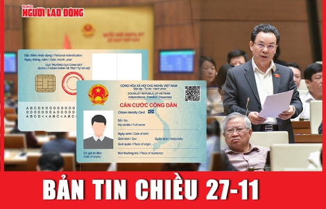 Bản tin chiều 27-11: Có phải làm lại CCCD, CMND khi đổi tên thẻ căn cước?