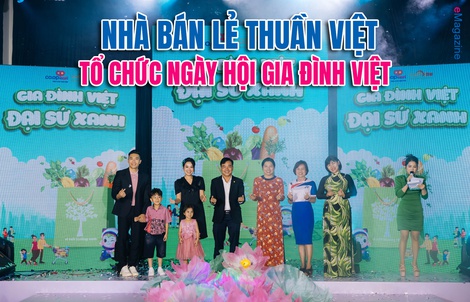 Nhà bán lẻ thuần Việt tổ chức Ngày hội Gia đình Việt