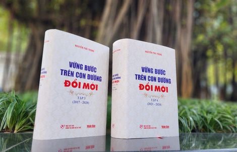 Giới thiệu bộ sách "Vững bước trên con đường đổi mới" của cố Tổng Bí thư Nguyễn Phú Trọng