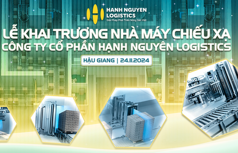 Hạnh Nguyên Logistics khai trương nhà máy chiếu xạ công suất 1.000 tấn/ngày