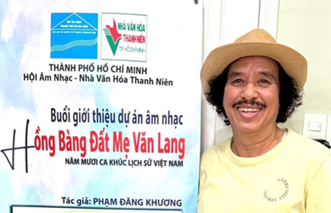 "50 bài sử ca" của nhạc sĩ Phạm Đăng Khương