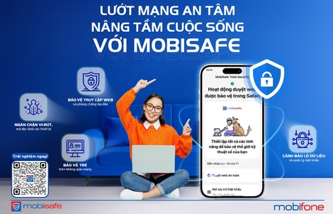 MobiSafe - “Áo giáp” bảo vệ người dùng trước các mối đe dọa trực tuyến