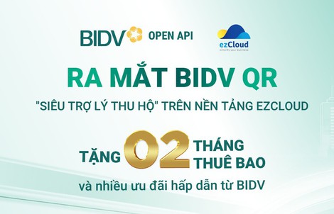 BIDV QR - Siêu trợ lý thu hộ trên ezCloud