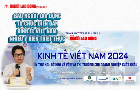 Báo Người Lao Động tổ chức Diễn đàn Kinh tế Việt Nam: Nhiều ý kiến thiết thực
