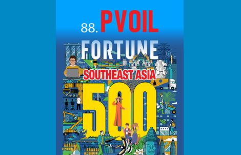 PVOIL vào Bảng xếp hạng 500 công ty lớn nhất Đông Nam Á - Fortune Southeast Asia 500