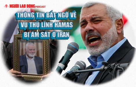 Thông tin bất ngờ về vụ thủ lĩnh Hamas bị ám sát ở Iran