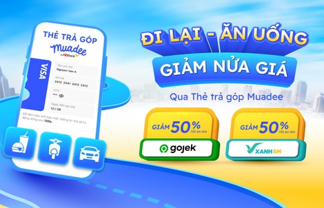 Giảm 50% trên Gojek và Xanh SM khi dùng Thẻ trả góp Muadee