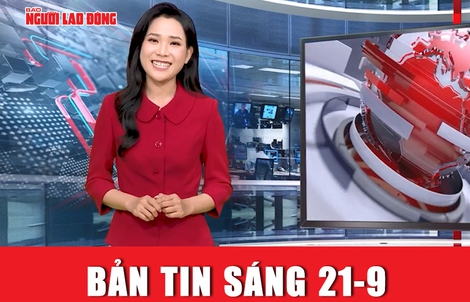 Bản tin sáng 21-9: Loạn hình ảnh “ngày trở về” của bà Nguyễn Phương Hằng 