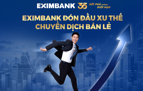 Eximbank đón đầu xu thế chuyển dịch bán lẻ