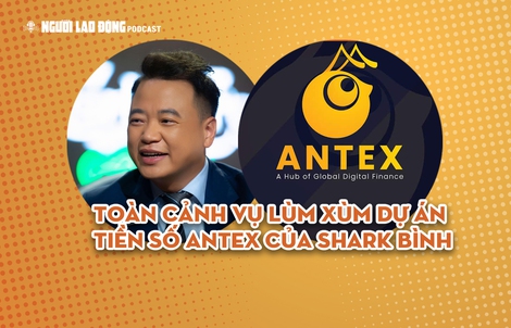 Toàn cảnh vụ lùm xùm dự án tiền số AntEx liên quan Shark Bình