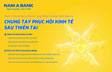 Nam A Bank giảm lãi suất vay lên đến 2% cho khách hàng ảnh hưởng thiên tai