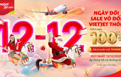 Siêu khuyến mại ngày đôi 12-12, hàng triệu vé Vietjet giảm giá 100%