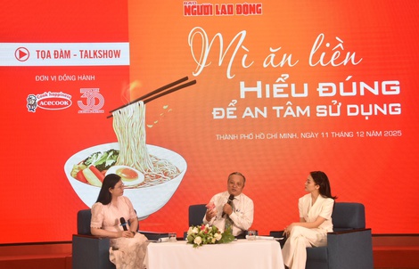 Talkshow “Mì ăn liền - Hiểu đúng để an tâm sử dụng”: 
Thông tin thiết thực cho mọi nhà