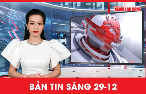 Bản tin sáng 29-12: Thái Lan – Campuchia bất ngờ hạ nhiệt căng thẳng