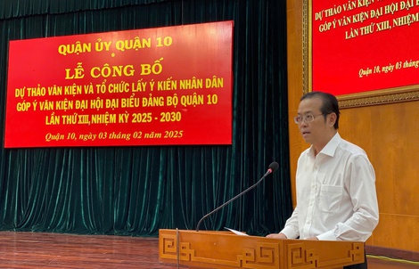 Quận 10 lấy ý kiến nhân dân về văn kiện Đại hội Đại biểu Đảng bộ quận