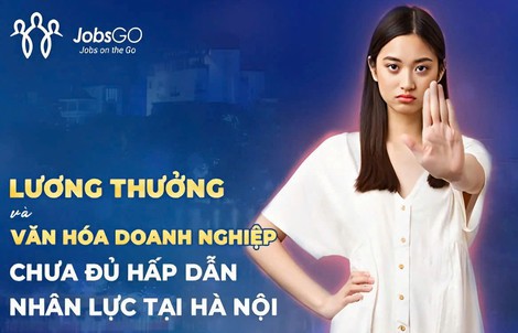 Xu hướng lao động Hà Nội 2025: Ưu tiên ổn định giữa áp lực và kỳ vọng
